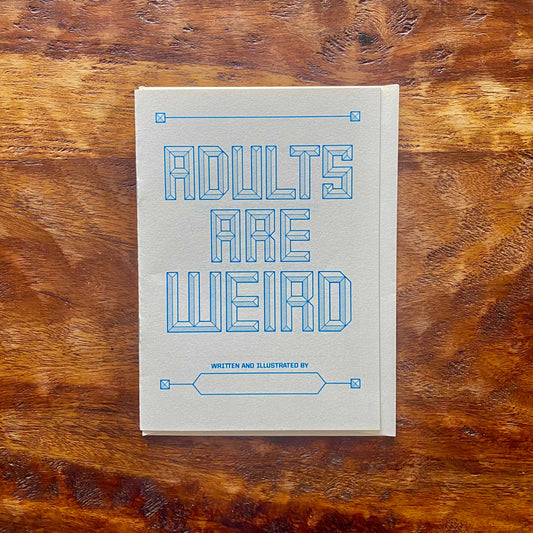 ADULTS ARE WEIRD -Journal with Writing & Drawing Prompts