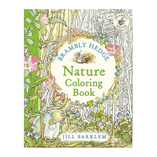 Brambly Hedge: Nature Coloring Book : Jill Barklem