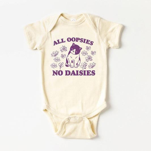 All Oopsies No Daisies -Baby Onesie